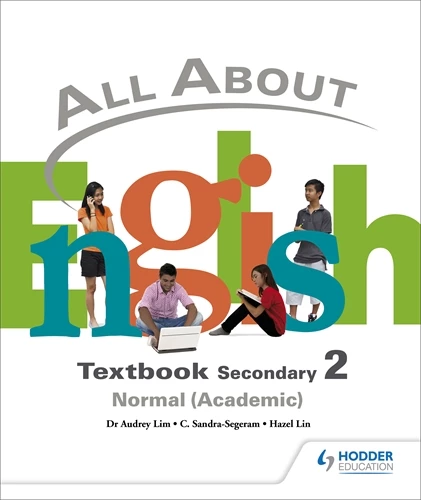 All About English Secondary 2 Normal Technical Textbook Galore Park